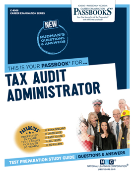 Paperback Tax Audit Administrator (C-4966): Passbooks Study Guide Volume 4966 Book