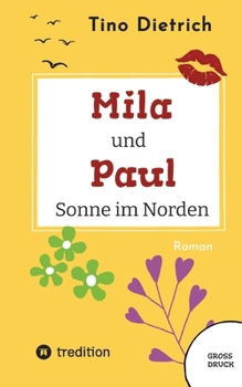 Mila und Paul - Sonne im Norden (German Edition)