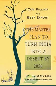 Paperback Cow Killing And Beef Export - The Master Plan To Turn India Into A Desert By 2050 Book