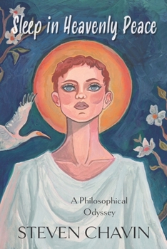 Sleep in Heavenly Peace: A Philosophical Odyssey