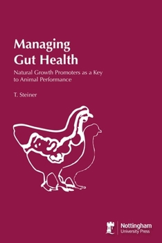 Paperback Managing Gut Health: Natural Growth Promoters As A Key To Animal Performance Book