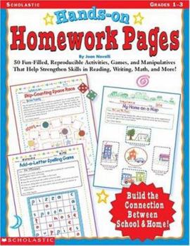 Paperback Hands-On Homework Pages: 50 Fun-Filled, Reproducible Activities, Games, and Manipulatives That Help Stregthen Skills in Reading, Writing, Math, Book