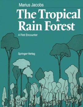 Paperback The Tropical Rain Forest: A First Encounter Book