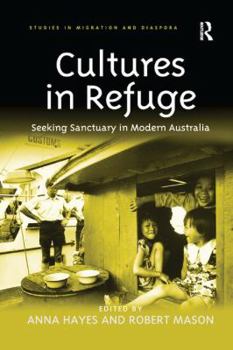 Paperback Cultures in Refuge: Seeking Sanctuary in Modern Australia Book