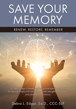 Paperback Save Your Memory: Renew, Restore, Remember Book