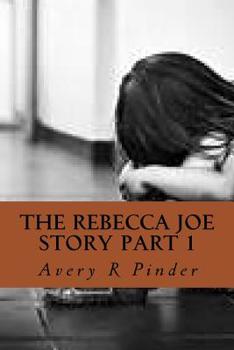 Paperback The Rebecca Joe Story Part 1 Book