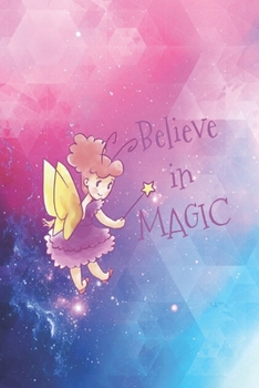 Paperback Believe in Magic - Fairy Cute Girls Journal Book