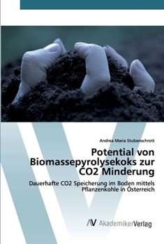 Paperback Potential von Biomassepyrolysekoks zur CO2 Minderung [German] Book