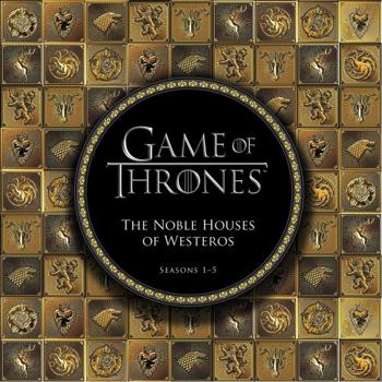 Hardcover Game of Thrones: The Noble Houses of Westeros: Seasons 1-5 Book