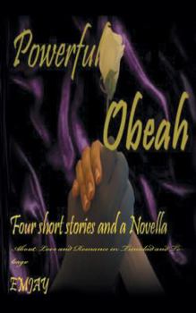 Paperback Powerful Obeah: A Glimpse of Love in the Caribbean Book