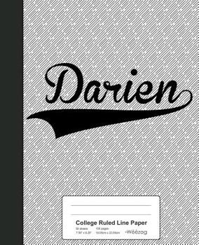 Paperback College Ruled Line Paper: DARIEN Notebook Book