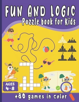 Paperback Fun and Logic Puzzle Book for kids: Brain game books for kids ages 4-8 - More 80 games in color- Mazes, word search, spot the difference, dot to dot, Book