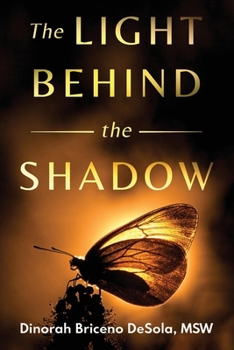 Paperback The Light Behind the Shadow Book