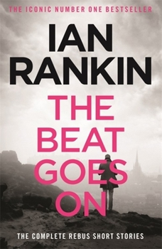 The Beat Goes On - Book  of the Inspector Rebus