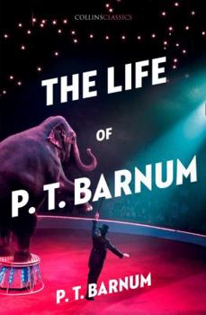 Paperback The Life of P.T. Barnum Book