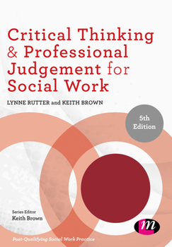 Paperback Critical Thinking and Professional Judgement for Social Work Book