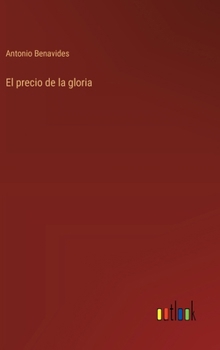 Hardcover El precio de la gloria [Spanish] Book