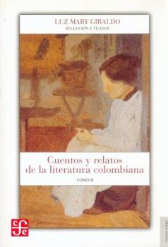 Paperback Cuentos y Relatos de la Literatura Colombiana, Tomo 2 [Spanish] Book