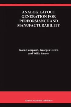 Paperback Analog Layout Generation for Performance and Manufacturability Book