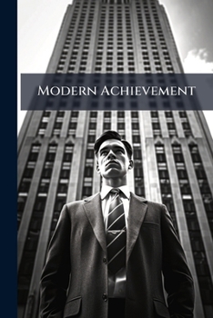 Paperback Modern Achievement: Choosing a Career, With an Introduction by Oliver H.G. Leigh Book
