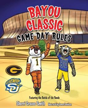 Hardcover Bayou Classic Game Day Rules - Grambling S & Southern U Book