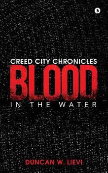Paperback Creed City Chronicles: Blood in the Water Book