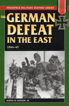 Paperback The German Defeat in the East: 1944-45 Book