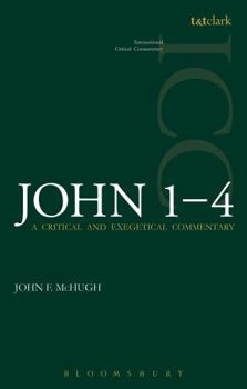 John 1-4: A Critical and Exegetical Commentary