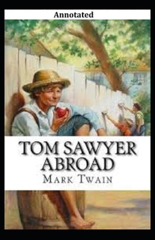 Paperback Tom Sawyer Abroad Annotated Book