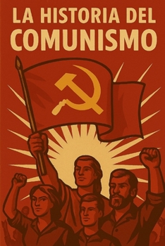 Paperback La Historia del Comunismo [Spanish] Book