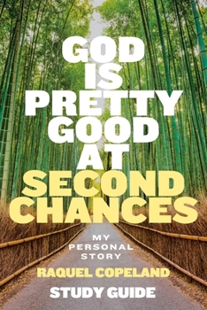 Paperback God Is Pretty Good At Second Chances Study Guide: My Personal Story Book
