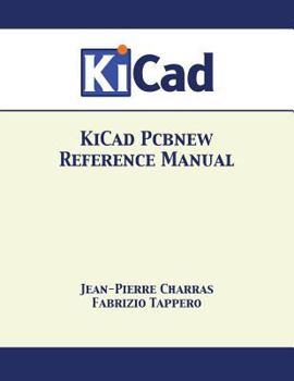 Paperback KiCad Pcbnew Reference Manual Book