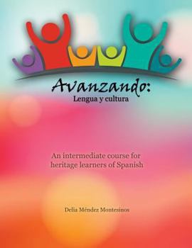 Paperback Avanzando: Lengua y cultura: An intermediate course for heritage learners of Spanish Book