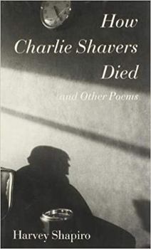 Paperback How Charlie Shavers Died: And Other Poems Book