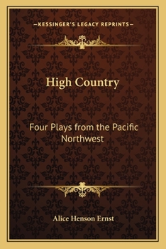 Paperback High Country: Four Plays from the Pacific Northwest Book