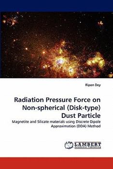 Paperback Radiation Pressure Force on Non-Spherical (Disk-Type) Dust Particle Book
