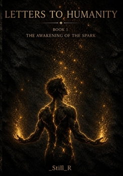 Paperback Letters to Humanity: The Awakening of the Spark Book