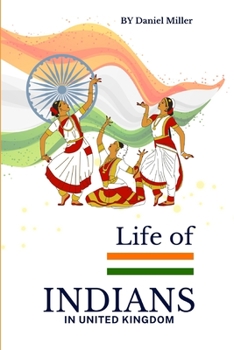 Paperback Life of Indians in United Kingdom Book