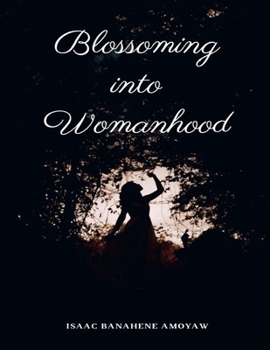 Paperback Blossoming into Womanhood Book