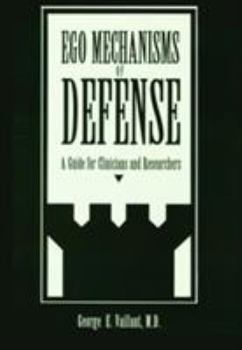 Hardcover Ego Mechanisms of Defense: A Guide for Clinicians and Researchers Book