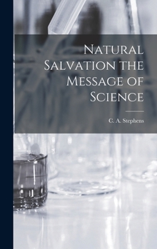 Hardcover Natural Salvation the Message of Science Book