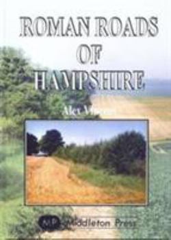 Hardcover Roman Roads of Hampshire Book