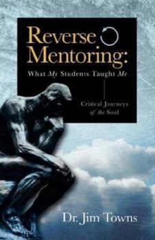 Paperback Reverse Mentoring: What My Students Taught Me Book