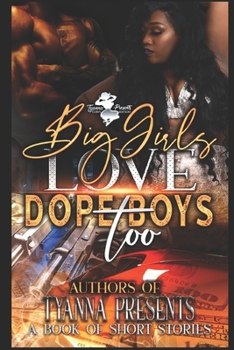 Paperback Big Girls Love Dope Boys Too Book