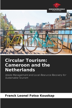 Paperback Circular Tourism: Cameroon and the Netherlands Book