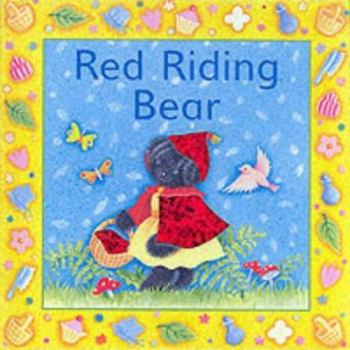 Hardcover Little Red Riding Hood (Fairy Tale Bears) Book