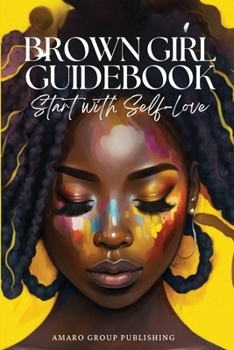 Paperback Brown Girl Guidebook: Start with Self-Love Book