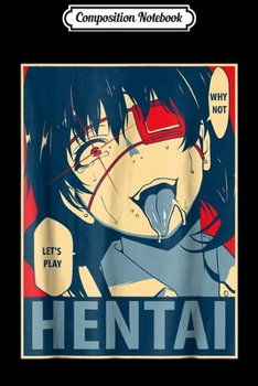 Composition Notebook: ahegao anime and manga face funny s poster style Journal/Notebook Blank Lined Ruled 6x9 100 Pages