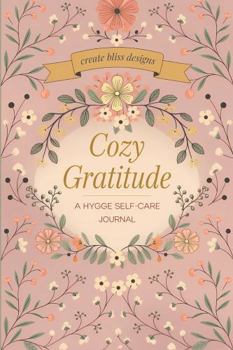 Cozy Gratitude: A Hygge Self-Care Journal