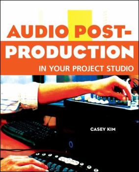 Paperback Audio Post-Production in Your Project Studio Book